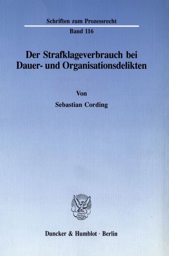 Der Strafklageverbrauch Bei Dauer- Und Organisationsdelikten - cover