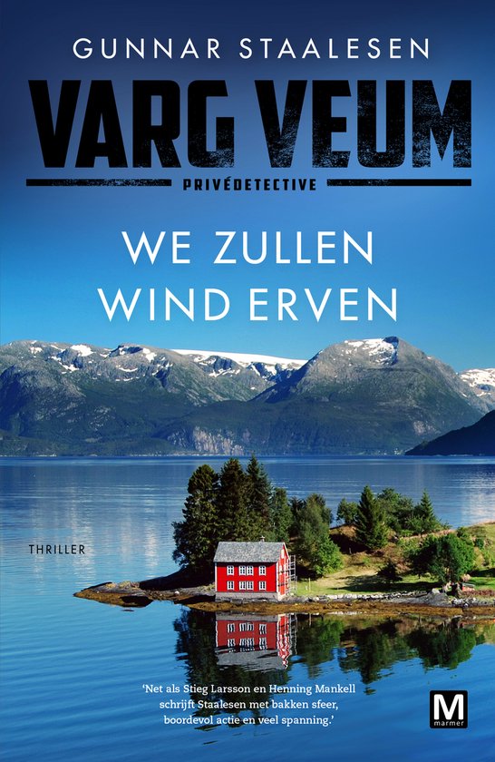 Boek "Varg Veum - We Zullen Wind Erven" met een rode huisje op een eiland en besneeuwde bergen op de achtergrond.