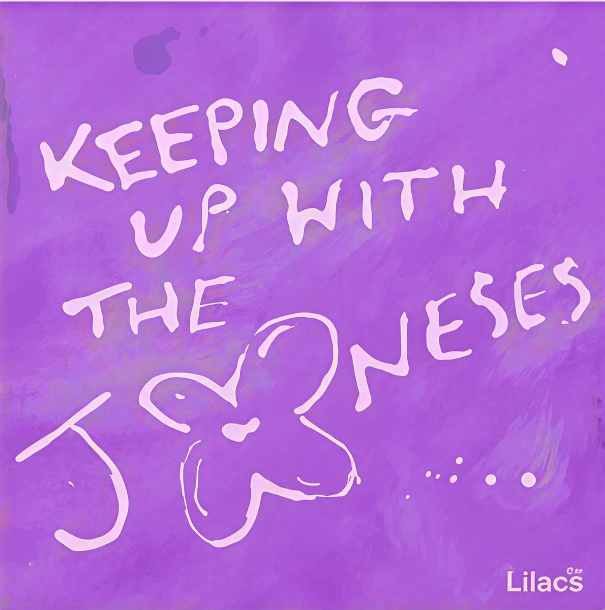 The Lilacs - Keeping Up With The Joneses (CD)