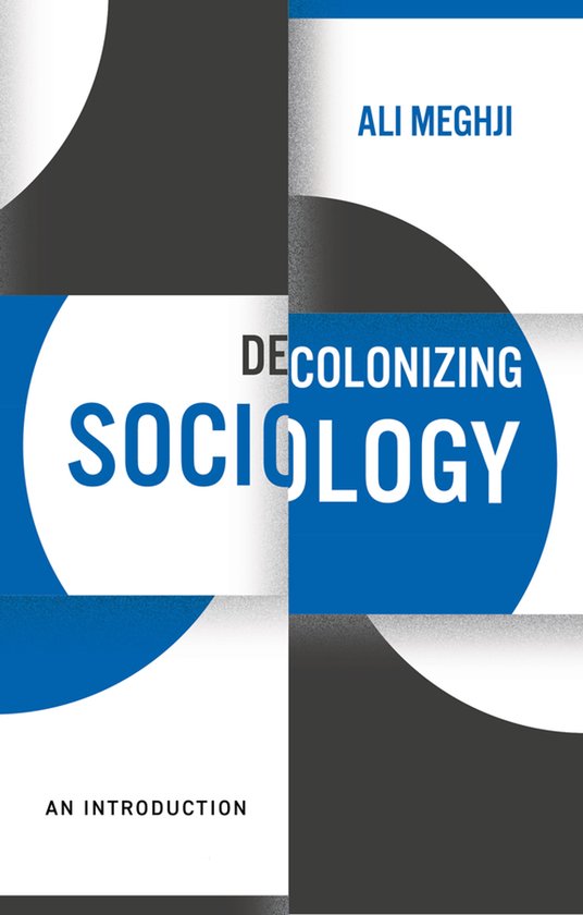 Couverture du livre 'Decolonizing Sociology', par Ali Meghji. Formes abstraites bleues, noires et grises.