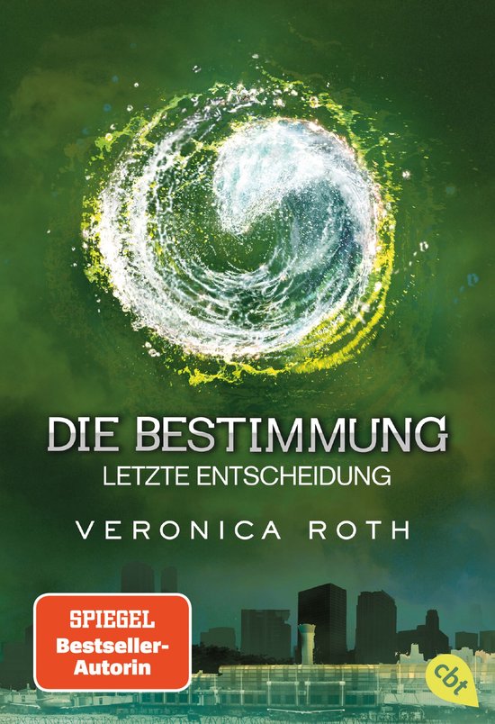 Die Divergent-Reihe 3 - Die Bestimmung - Letzte Entscheidung - cover