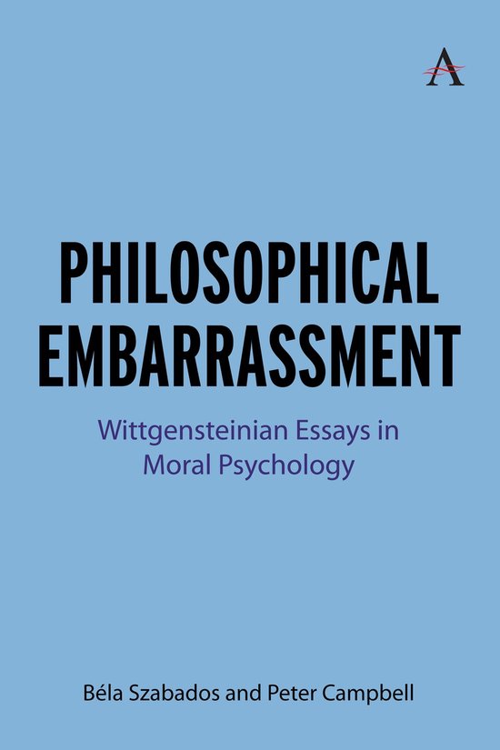 Anthem Studies in Wittgenstein 1 - Philosophical Embarrassme ... - cover