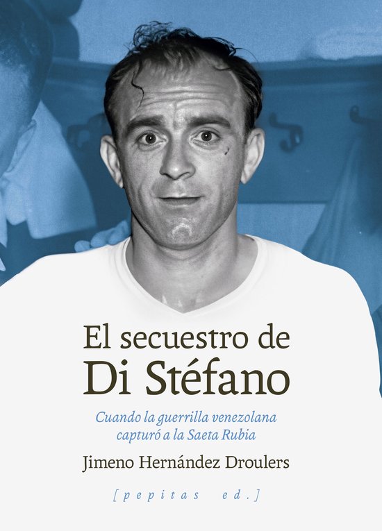 No ficción 91 - El secuestro de Di Stéfano - cover