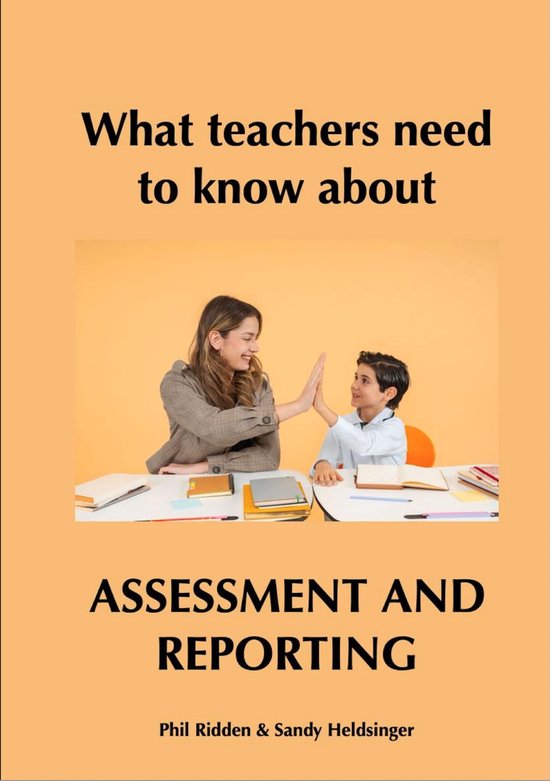 What teachers need to know about ASSESSMENT AND REPORTING - cover