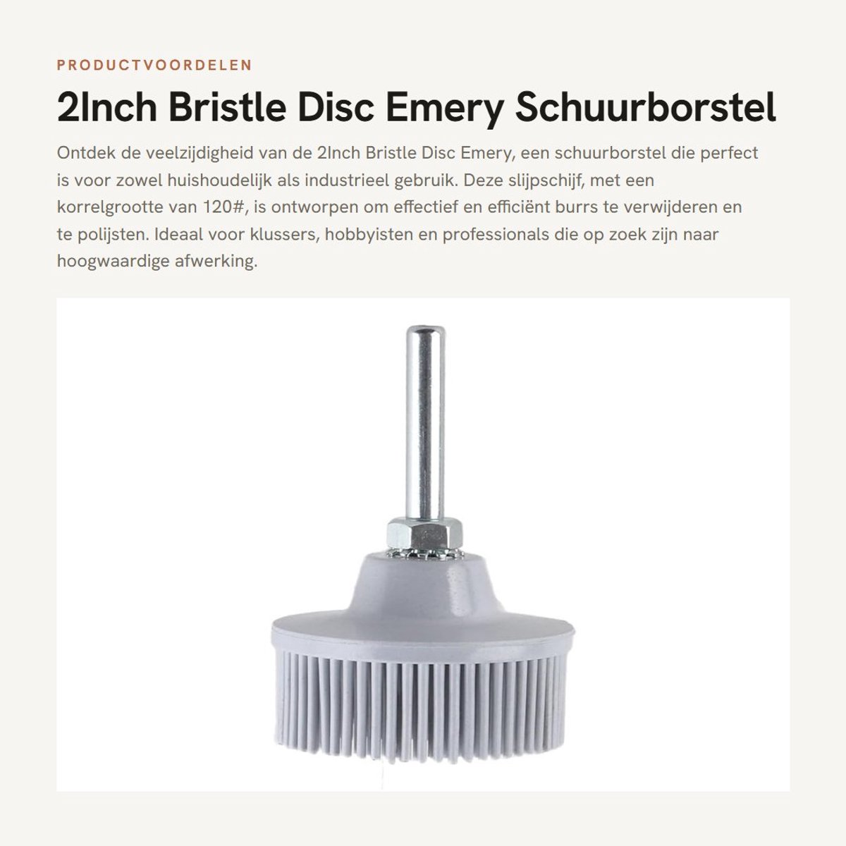 Dailygoods- Schuurborstel 2 Inch - Polijsten - Aftrekker - Luiwagen - Schuurborstel met steel - 50#/80#/120# grit - Borstelschijf