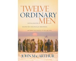 Twelve Ordinary Men How The Master Shape