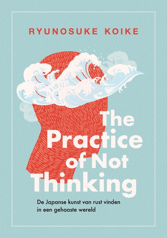 The practice of not thinking - cover