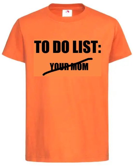 T-shirt Unisex Volwassenen "To do list: Your Mom" Op Voorkant EK WK Voetbal Europees Wereld Wereld Kampioen Kampioenschap Oranje Koning Koningsdag | korte mouw | Oranje/zwart | maat XXL