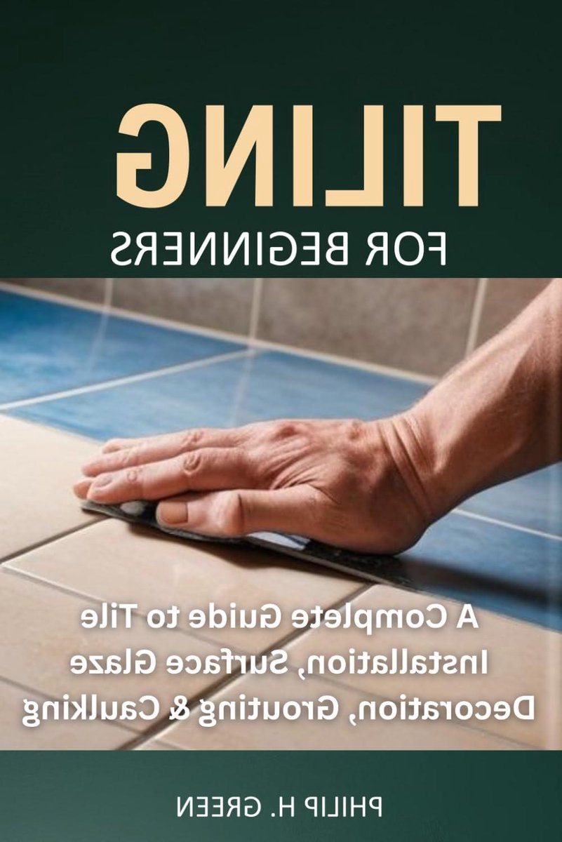 Tegel Handleiding - Doe-het-zelf Gids - Woning Verbeteren - Stap-voor-stap Instructies - 80 Pagina's - Niet Van Toepassing