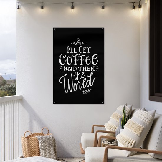 Citation `` Je vais prendre un café et puis le monde '' sur fond noir 80x120 cm