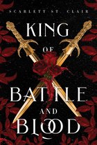 Boekomslag van 'King of Battle and Blood' met gekruiste gouden zwaarden, rode rozen en bladeren, met bloedspruts.