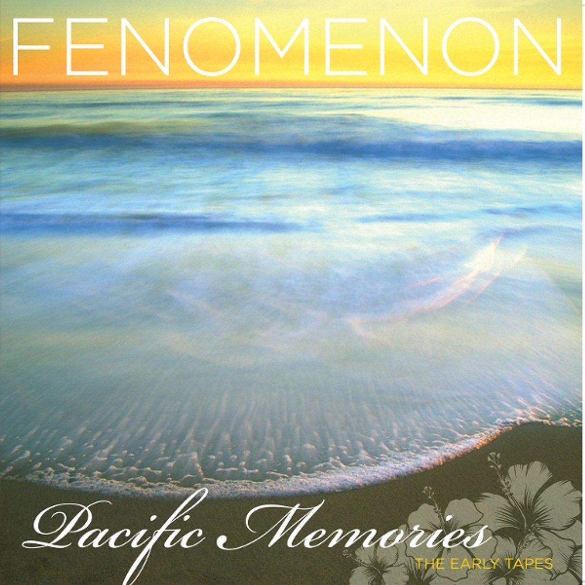 Fenomenon - Pacific Memories: The Early Tapes (LP)