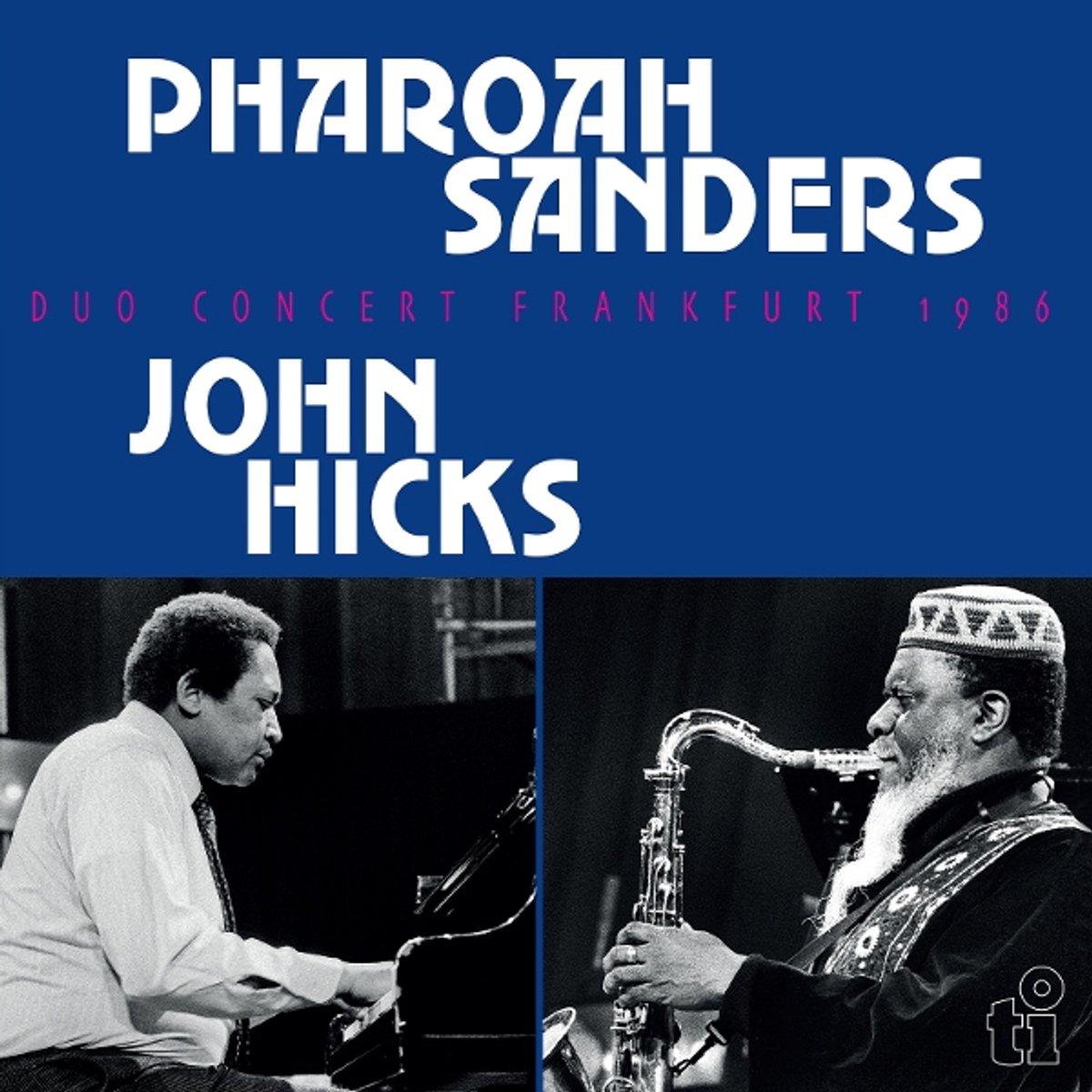 Sanders, Pharoah & John Hicks - Duo Concert Frankfurt 1986 (LP)