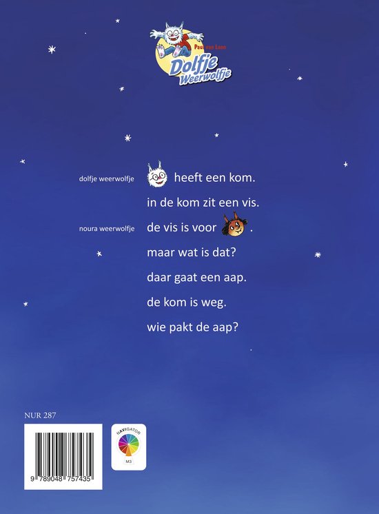 Boek 'Dolfje Weerwolfje'. Tekst: Dolfje weerwolfje heeft een kom. In de kom zit een vis. Noura weerwolfje: de vis is voor… maar wat is dat? Daar gaat een aap. De kom is weg. Wie pakt de aap?
