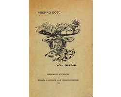 Voeding goed, Volk gezond