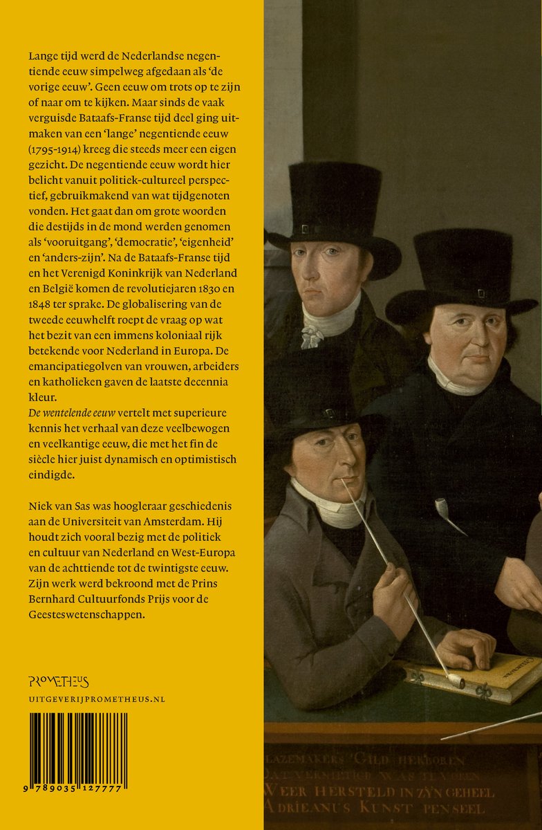 De wentelende eeuw: De geschiedenis van Nederland 1795-1914. Vier mannen met hoge hoeden kijken stoïcijns.
