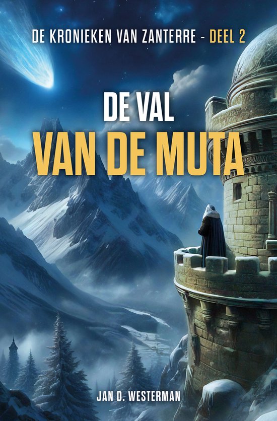 De kronieken van Zanterre 2 - De val van de muta