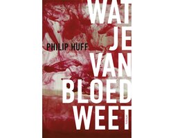Omslag van Wat je van bloed weet