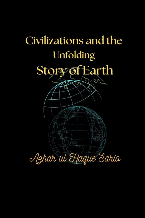 Civilizations and the Unfolding Story of Earth - cover