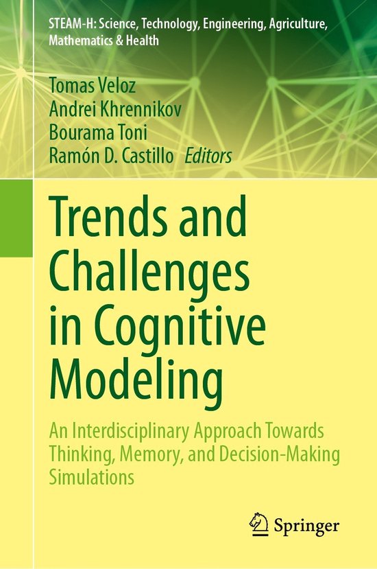 STEAM-H: Science, Technology, Engineering, Agriculture, Mathematics & Health- Trends and Challenges in Cognitive Modeling