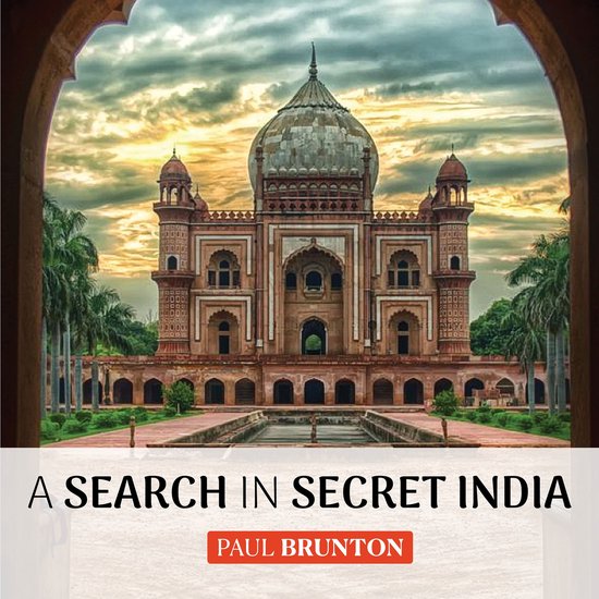 A Search in Secret India