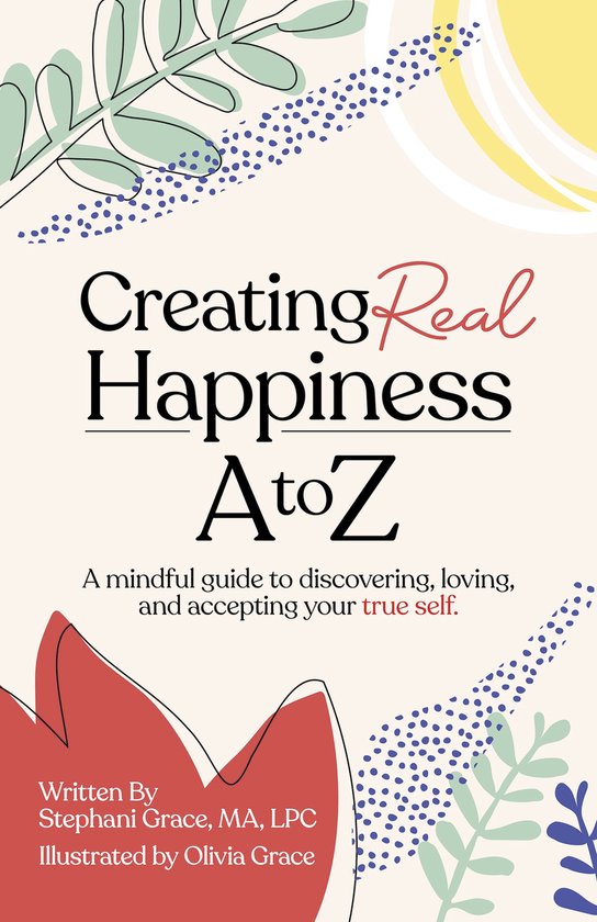 Creating Real Happiness A to Z - cover