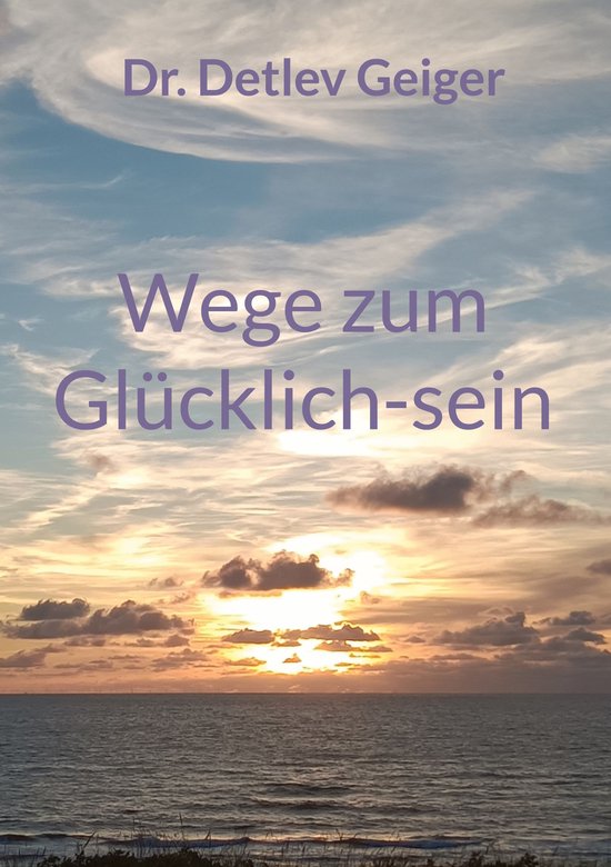 Wege zum Glücklich-sein - cover