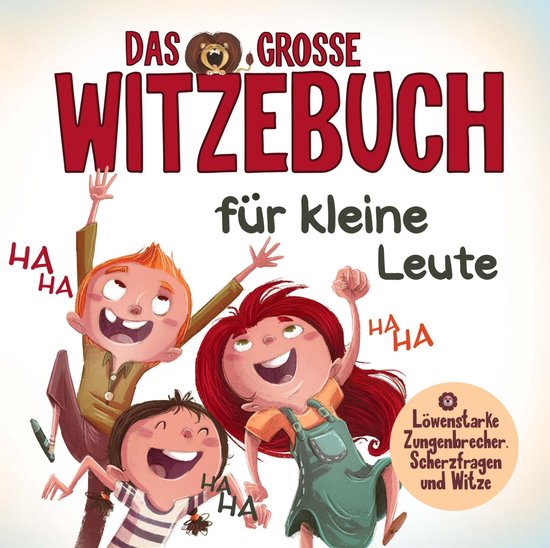 Das große Witzebuch für kleine Leute - Löwenstarke Zungen ... - cover
