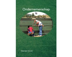 Ondernemerschap is Vakmanschap