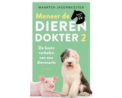 Meneer de dierendokter 2 - De beste verhalen van een dierenarts