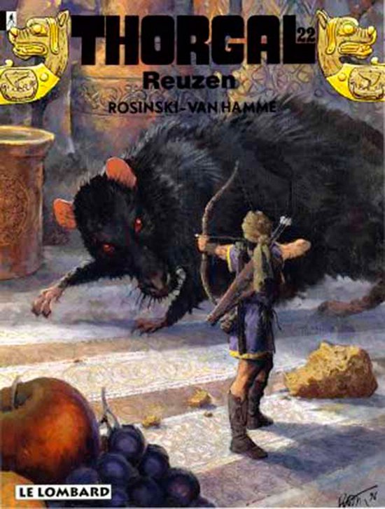 Thorgal 22 Reuzen: Een jongeman met pijl en boog staat tegenover een enorme zwarte rat in een stenen omgeving. Fruit en wijnranken op de voorgrond.
