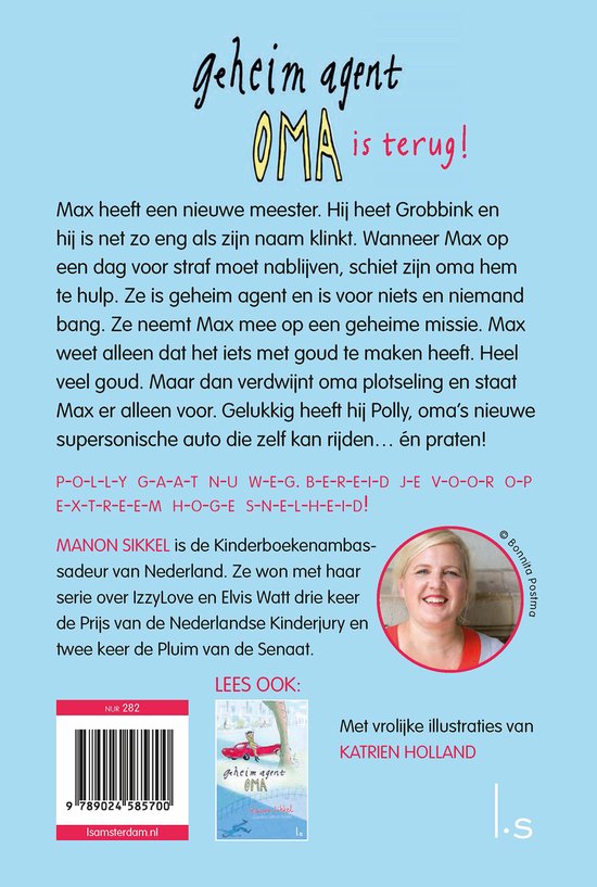 Achterkant boek 'Geheim agent Oma'. Tekst over het verhaal, een foto van Manon Sikkels en een barcode.