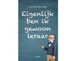 Eigenlijk ben ik gewoon leraar
