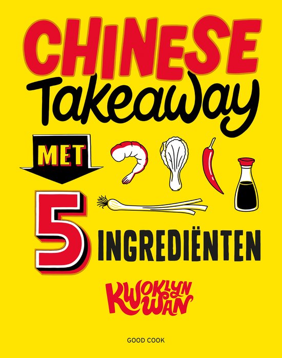 Chinese Takeaway met 5 ingrediënten - cover