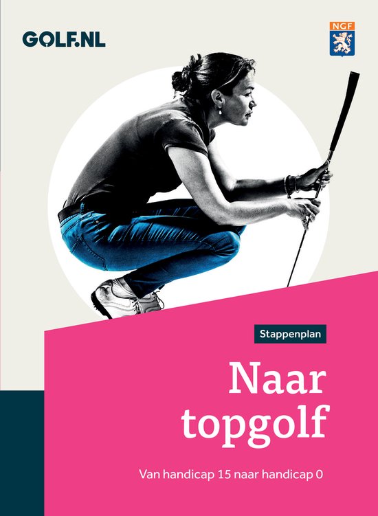 NGF-stappenplan 3 - Naar topgolf