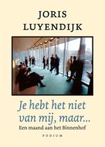 Je hebt het niet van mij, maar…