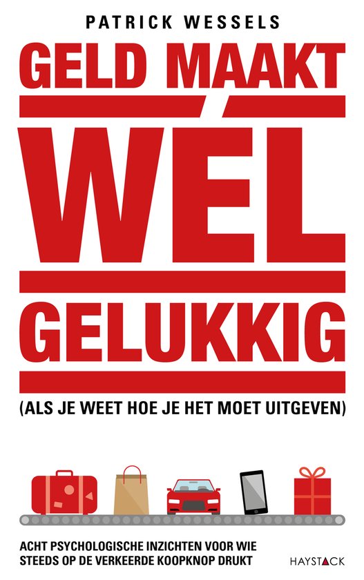 Geld maakt wél gelukkig (als je weet hoe je het moet uitgeven)