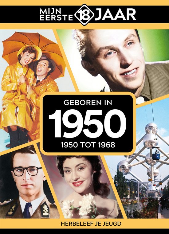 Mijn eerste 18 jaar - Geboren in 1950 - Belgische editie - cover