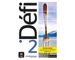 Défi 2 - Defi 2 - Edition hybride - Livre de l'élève A2 Livre de lélève