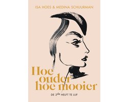 Hoe ouder, hoe mooier