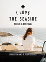 I Love the Seaside - Spanje & Portugal