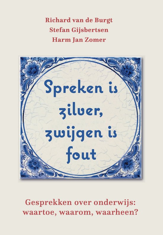 Spreken is zilver, zwijgen is fout - cover