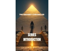 The Sekhmet Chronicles 0 - Series Introduction