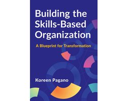 Omslag van Building the Skills-Based Organization