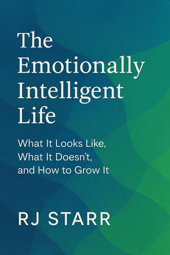 The Emotionally Intelligent Life - cover