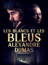 La trilogie des Sainte-Hermine 2 - Les Blancs et les Bleus