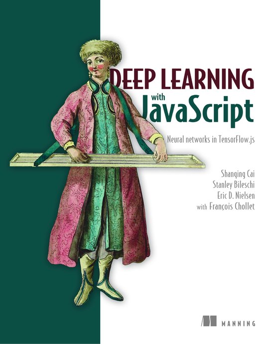 Deep Learning with JavaScript | 9781617296178 | Shanqing Cai | Boeken | bol