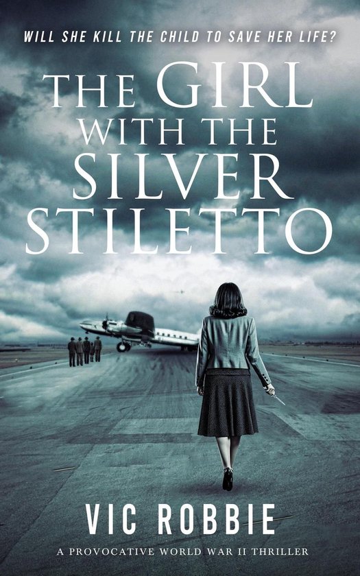 Ben Peters WWII Thriller Series 3 - The Girl with the Silver ... - cover