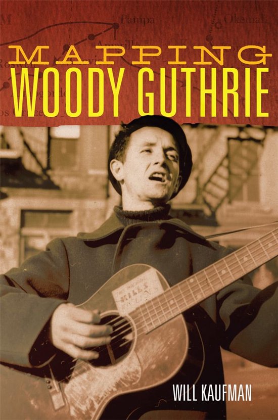 American Popular Music Series - Mapping Woody Guthrie - cover