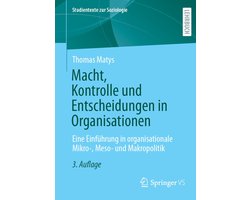 Social Sciences, Humanities and Law (excluding publishing partner content) (German language) - Macht, Kontrolle und Entscheidungen in Organisationen